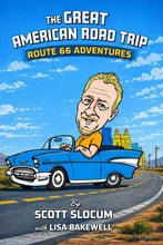 Load image into Gallery viewer, The Great American Road Trip - By Scott Slocum with Lisa Bakewell (Autographed)
