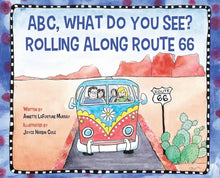 Load image into Gallery viewer, ABC, What Do You See?  Rolling Along Route 66