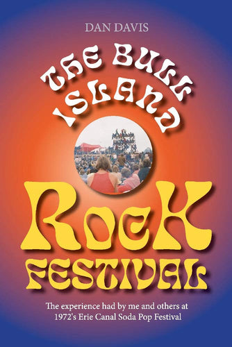 Bull Island Rock Festival - Book Dan Davis Author