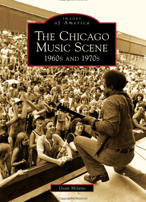 The Chicago Music Scene: 1960s and 1970s by Dean Milano – Illinois